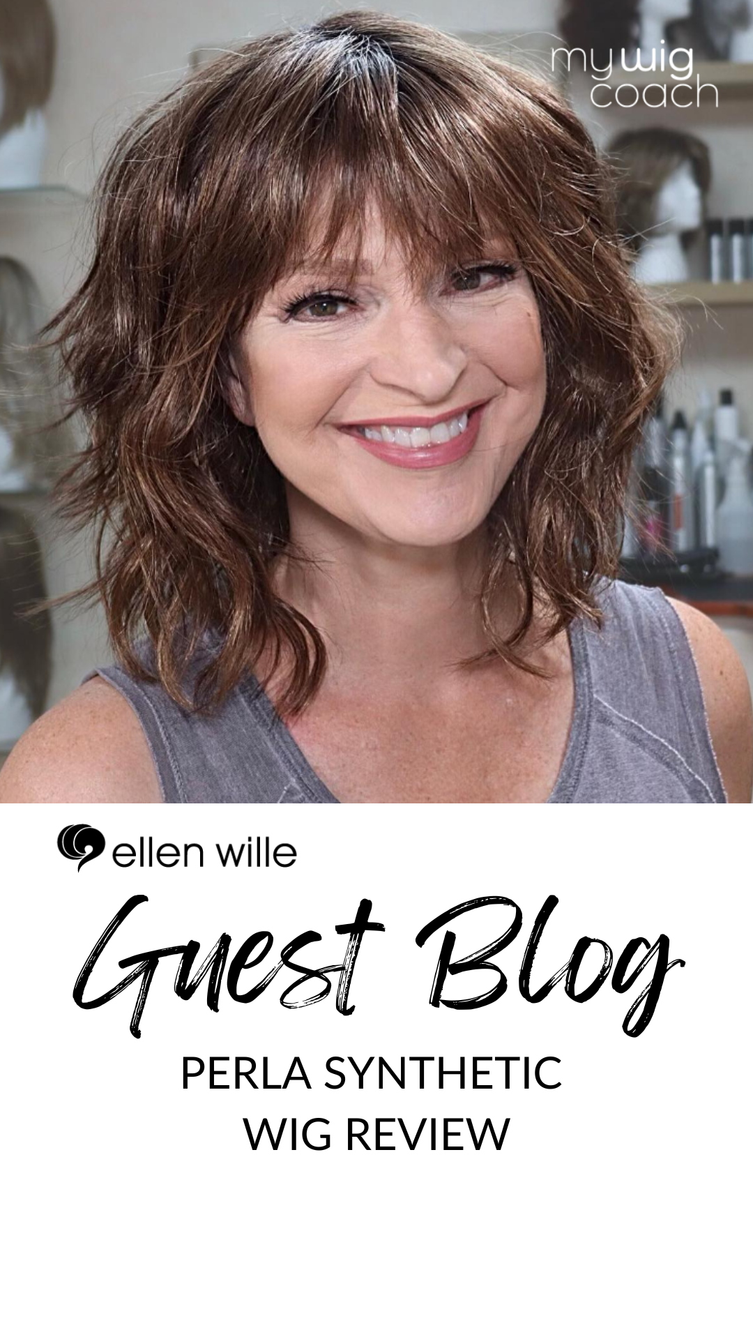 Perla Wig Review by Sherry Schaefer | Ellen Wille Guest Blogger
