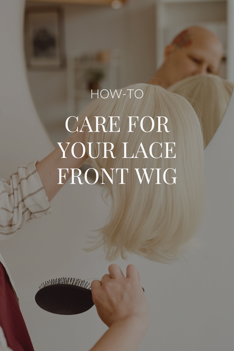 How-To: Care For Your Lace Front Wig